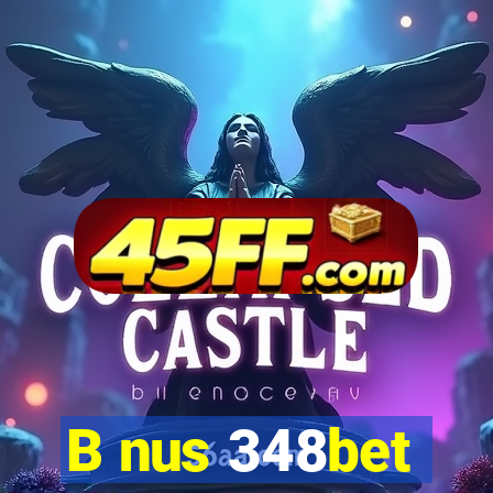 B nus 348bet